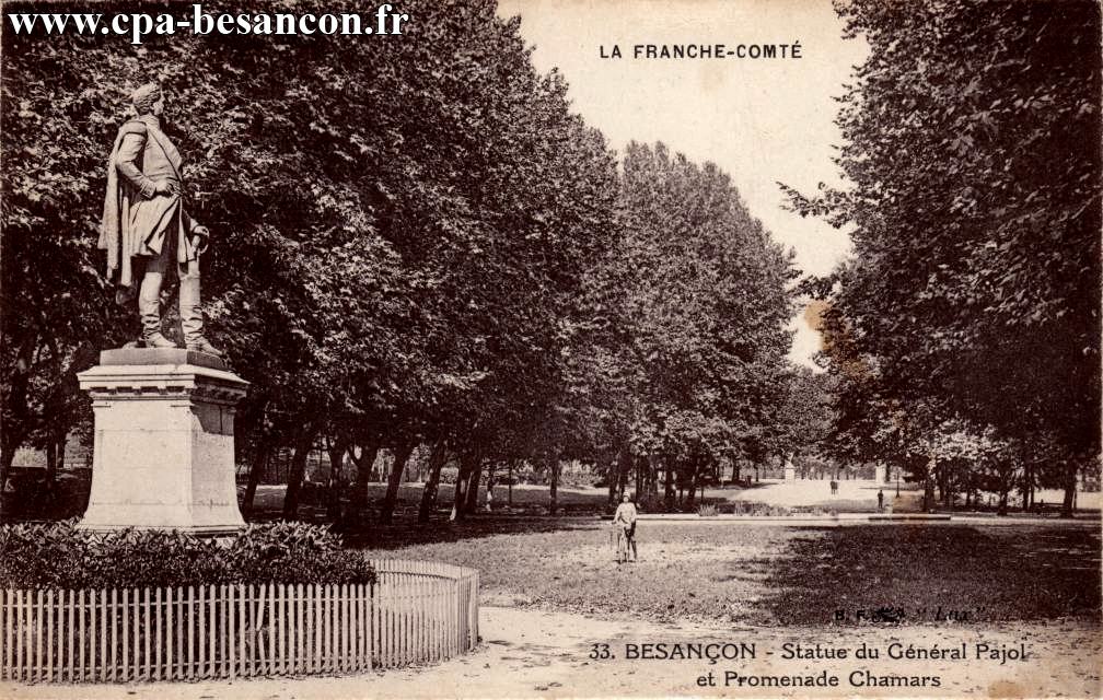 LA FRANCHE-COMTÉ - 33. BESANÇON - Statue du Général Pajol et Promenade Chamars